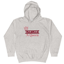 Load image into Gallery viewer, Live Like A Queen Kids Hoodie