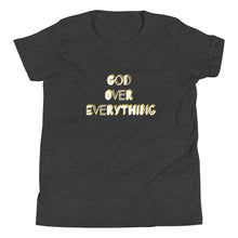 Load image into Gallery viewer, God Over Everything Youth Short Sleeve T-Shirt