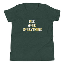 Load image into Gallery viewer, God Over Everything Youth Short Sleeve T-Shirt