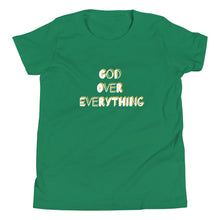 Load image into Gallery viewer, God Over Everything Youth Short Sleeve T-Shirt