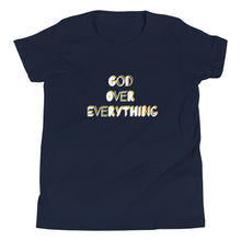 Load image into Gallery viewer, God Over Everything Youth Short Sleeve T-Shirt