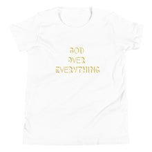 Load image into Gallery viewer, God Over Everything Youth Short Sleeve T-Shirt