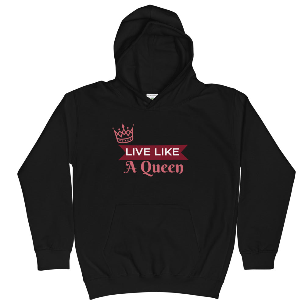 Live Like A Queen Kids Hoodie