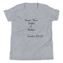 Load image into Gallery viewer, Honor Your Father &amp; Mother Youth Short Sleeve T-Shirt
