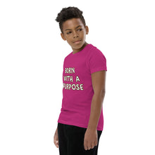 Load image into Gallery viewer, Born With A Purpose Youth Short Sleeve T-Shirt
