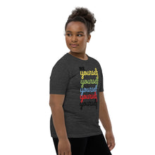 Load image into Gallery viewer, Be Yourself Youth Short Sleeve T-Shirt
