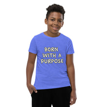 Load image into Gallery viewer, Born With A Purpose Youth Short Sleeve T-Shirt
