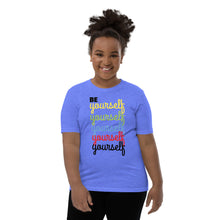 Load image into Gallery viewer, Be Yourself Youth Short Sleeve T-Shirt
