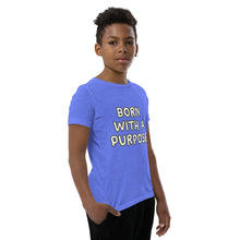 Load image into Gallery viewer, Born With A Purpose Youth Short Sleeve T-Shirt

