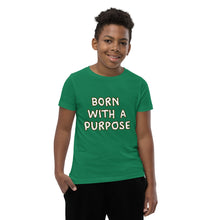 Load image into Gallery viewer, Born With A Purpose Youth Short Sleeve T-Shirt
