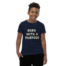 Load image into Gallery viewer, Born With A Purpose Youth Short Sleeve T-Shirt
