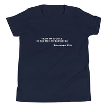 Load image into Gallery viewer, Train Up A Child Youth Short Sleeve T-Shirt
