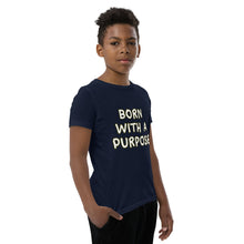 Load image into Gallery viewer, Born With A Purpose Youth Short Sleeve T-Shirt
