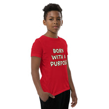 Load image into Gallery viewer, Born With A Purpose Youth Short Sleeve T-Shirt
