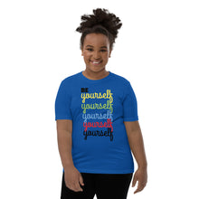 Load image into Gallery viewer, Be Yourself Youth Short Sleeve T-Shirt
