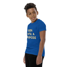 Load image into Gallery viewer, Born With A Purpose Youth Short Sleeve T-Shirt
