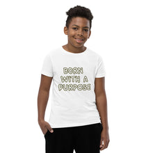 Load image into Gallery viewer, Born With A Purpose Youth Short Sleeve T-Shirt

