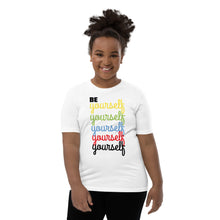 Load image into Gallery viewer, Be Yourself Youth Short Sleeve T-Shirt
